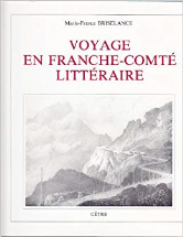 Voyage en Franche-Comté littéraire